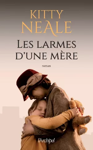 Kitty Neale - Les Larmes d'une mère